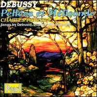Debussy: Pelléas et Mélisande; Songs by Debussy, Duparc and Milhaud von Charles Panzèra
