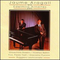Jaume Aragall, tenor; Edilmiro Arnaltes, piano von Giacomo Aragall