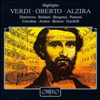 Verdi: Highlights from Oberto & Alzira von Various Artists