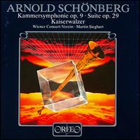 Arnold Schönberg: Kammersymphonie Op. 9; Suite Op. 29 von Martin Sieghart
