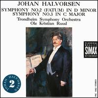 Halvorsen: Symphonies 2 & 3 von Various Artists