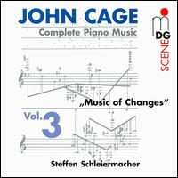 John Cage: Complete Piano Music, Vol. 3 von Steffen Schleiermacher