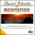 Meditation: Classical Relaxation, Vol. 5 von Various Artists
