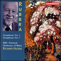 Rubbra: Symphonies No. 3 & 7 von Richard Hickox