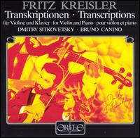 Kreisler: Famous Violin Transcriptions von Dmitry Sitkovetsky