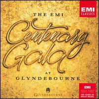 The EMI Centenary Gala at Glyndebourne von Various Artists