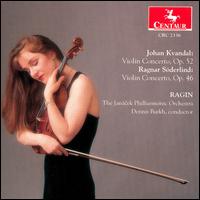 Johan Kvandal: Violin Concerto, Op. 52; Ragnar Söderlind: Violin Concerto, Op. 46 von Ragin Wenk-Wolff