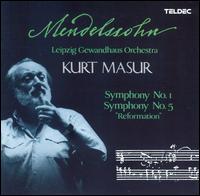 Mendelssohn: Symphonies 1 & 5 von Kurt Masur