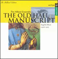 The Old Hall Manuscript von Hilliard Ensemble