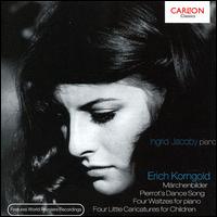 Korngold: Piano Music von Ingrid Jacoby