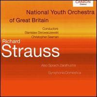 Strauss: Zarathustra / Symphonia Domestica von Great Britain National Youth Orchestra