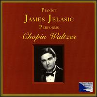 Chopin: Waltzes von James Jelasic