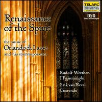 Renaissance of the Spirit: the music of Orlando di Lasso and his contemporaries von Various Artists