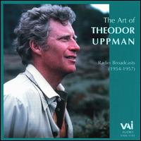 The Art of Theodor Uppman: Radio Broadcasts, 1954 - 57 von Theodor Uppman