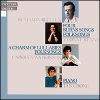 Britten: Folksong Arrangements; Four Burns Songs; A Charm of Lullabies von Various Artists