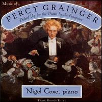 Grainger: Dished up for the piano von Nigel Coxe