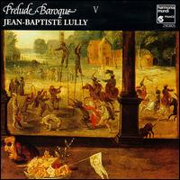 Prelude Baroque V: Lully von Various Artists