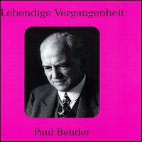 Lebendige Vergangenheit: Paul Bender von Paul Bender