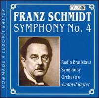Schmidt: Symphony 4 von Ludovit Rajter