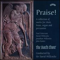 Praise! A Collection of Works for Choir, Brass, Organ and Percussion von Bach Choir