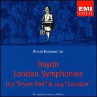Haydn: London Symphonies 103 & 104 von Roger Norrington