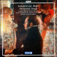 Schubert arr. Reger: Orchestral Songs von Werner Andreas Albert