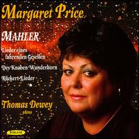 Mahler: Lieder Eines Fahrenden Gesellen von Margaret Price