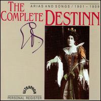 The Complete Destinn: Arias and Songs, 1901-1909 von Emmy Destinn