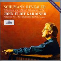 Schumann Revealed von John Eliot Gardiner