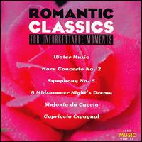 Romantic Classics for Unforgettable Moments von Various Artists