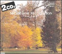 Music for Meditation, Vols. 3 & 4 von Various Artists