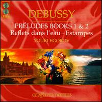 Debussy: Preludes, etc. von Youri Egorov