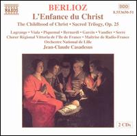 Berlioz: L'Enfance du Christ von Jean-Claude Casadesus