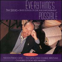 Everything's Possible: Tim Seelig sings songs of Love and Empowerment von Turtle Creek Chorale