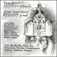 Kaiser Leopold I: Missa pro defunctis; Gregor Joseph Werner: Requiem g-moll von Various Artists