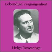 Lebendige Vergangenheit: Helge Rosvaenge von Helge Rosvaenge