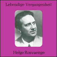 Lebendige Vergangenheit: Helge Rosvaenge von Helge Rosvaenge