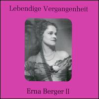 Lebendige Vergangenheit: Erna Berger II von Erna Berger