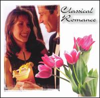 Classical Romance von Various Artists