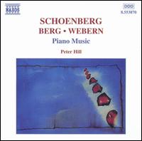 Schoenberg, Berg, Webern: Piano Music von Peter Hill