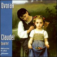 The Claudel Quartet Plays Dvorák von Claudel String Quartet