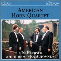 Im Herbst von American Horn Quartet