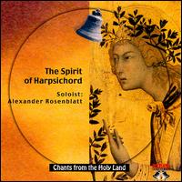 The Spirit of the Harpsichord von Alexander Rosenblatt