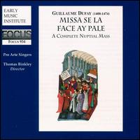Dufay: Missa Se La Face Ay Pale von Thomas Binkley