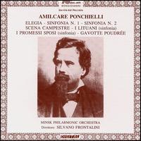 Amilcare Ponchielli: Elegia; Sinfonia Nos. 1 & 2; Scena Campestre; I Lituani; I Promessi Sposi; Gavotte Poudrée von Various Artists
