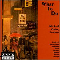 What To Do von Michael Crist