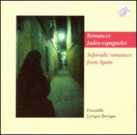 Judeo - Spanish Romances von Ensemble Lyrique Iberique
