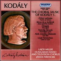 Kodály: Choral Music, Vol.1 von Janos Ferencsik