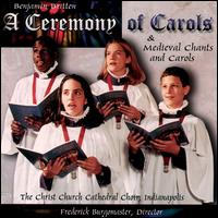 Britten: A Ceremony of Carols von Christ Church Cathedral Choir