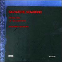 Salvatore Sciarrino: Infinito nero; Le voci sottovetro von Ensemble Recherche